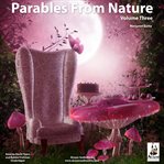 Parables from nature, vol. 3 cover image