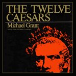 The twelve Caesars cover image