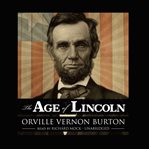 The age of Lincoln cover image