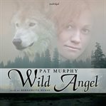 Wild angel cover image
