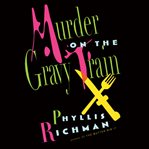 Murder on the gravy train cover image