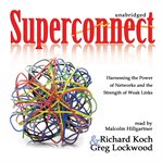 Superconnect : harnessing the power of networks and the strength of weak links cover image