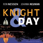 Knight & Day : [a novel] cover image
