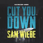 CUT YOU DOWN cover image
