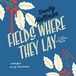 FIELDS WHERE THEY LAY cover image