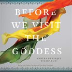Before We Visit the Goddess cover image