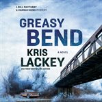Greasy Bend : a novel cover image
