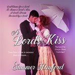 A lord's kiss boxed set. Books #1-4 cover image