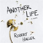 Another life : a novel cover image