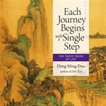 Each journey begins with a single step : the Taoist book of life cover image