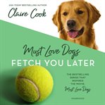 Fetch you later cover image