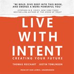 Live with intent : creating your future cover image