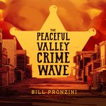 The peaceful valley crime wave cover image
