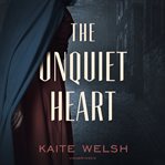 The unquiet heart cover image