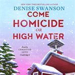 Come homicide or high water cover image