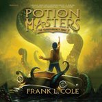 The transparency tonic : Potion masters. Book 2 cover image