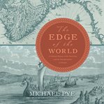 The edge of the world : a cultural history of the North Sea and the transformation of Europe cover image
