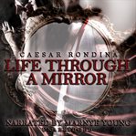Life through a mirror cover image