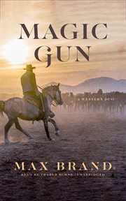 Magic gun : a western duo cover image