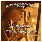 The misadventure of the psychic detective cover image