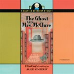 The ghost and Mrs. McClure cover image
