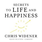 Secrets to life and happiness cover image