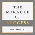 The miracle of success cover image