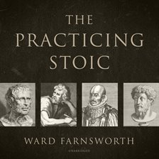 the practicing stoic by ward farnsworth