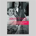 About face : the life and times of Dottie Ponedel: make-up artist to the stars cover image