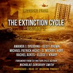 Missions from the extinction cycle, volume 2 cover image