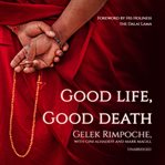 Good life, good death cover image