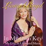In my own key : my life in love and music cover image