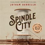 Spindle city : a novel cover image