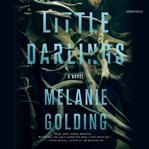 Little darlings : a novel cover image