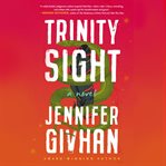 Trinity sight. A Novel cover image