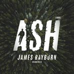 Ash. A Novel cover image