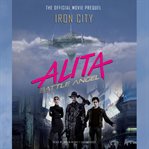 Alita : battle angel : the official movie novelization cover image