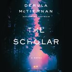 The scholar : a novel cover image