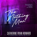The Nothing Man : a novel cover image