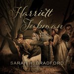 Harriett Tubman : the Moses of her people cover image