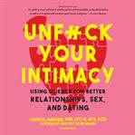 Unf*ck your intimacy. Relationships, Sex, and Dating cover image