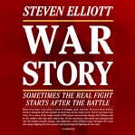 War story : sometimes the real fight starts after the battle cover image