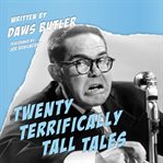 Twenty terrifically tall tales cover image