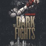 The dark fights cover image