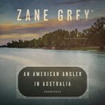 An American angler in Australia cover image