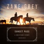 Sunset Pass : a western story cover image