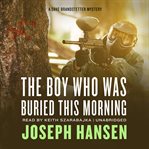 The boy who was buried this morning cover image