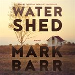 Watershed. A Novel cover image