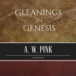 Gleanings in genesis cover image