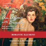 An affair with beauty : the mystique of Howard Chandler Christy cover image